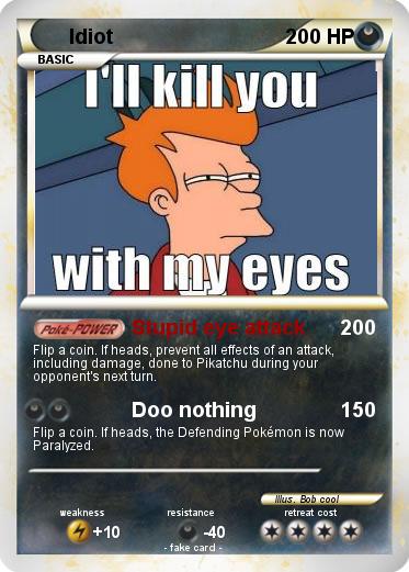 Pokemon Idiot