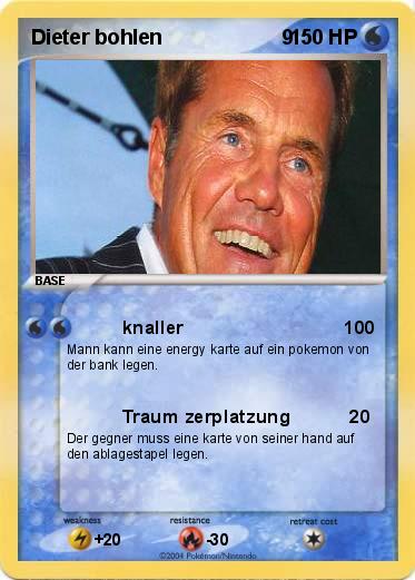 Pokemon Dieter bohlen                     9