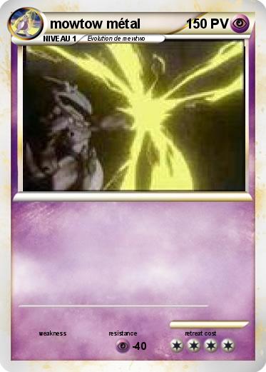 Pokemon mowtow métal