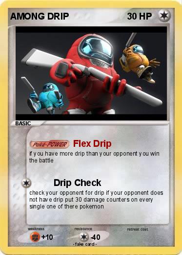 Pokemon AMONG DRIP