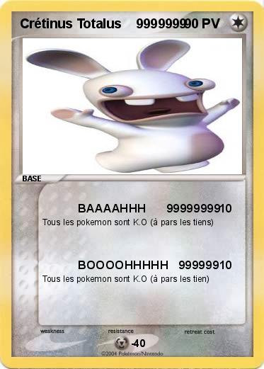 Pokemon Crétinus Totalus    9999999
