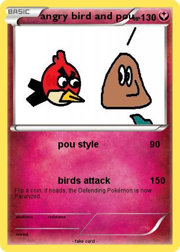 Pokemon angry bird and pou