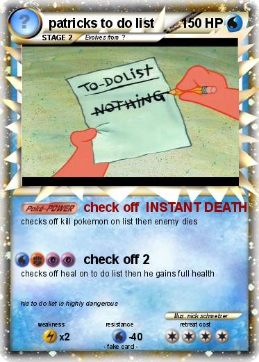 Pokemon patricks to do list