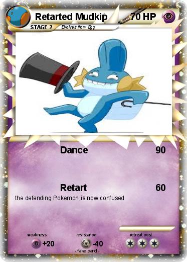 Pokemon Retarted Mudkip