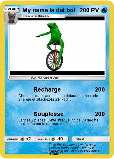 Pokemon My name is dat boi