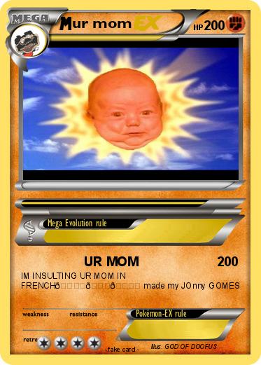 Pokemon ur mom