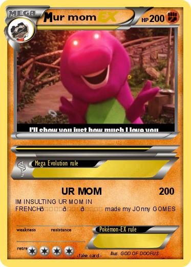 Pokemon ur mom