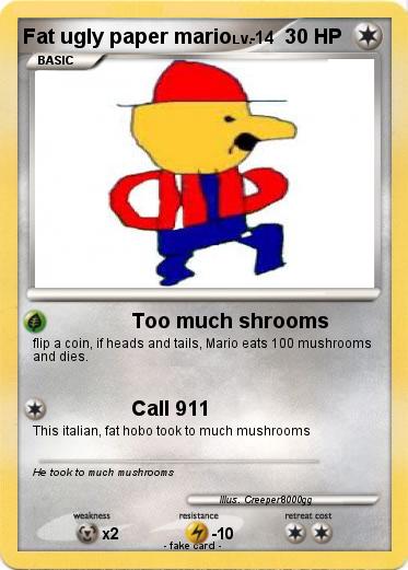 Pokemon Fat ugly paper mario