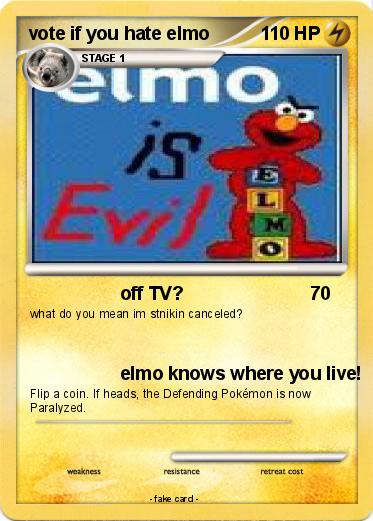 Pokemon vote if you hate elmo