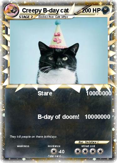 Pokemon Creepy B-day cat