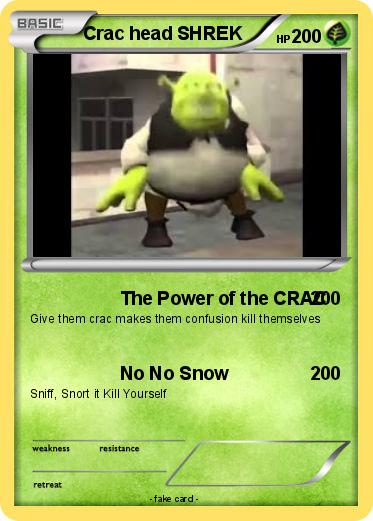 Pokemon Crac head SHREK