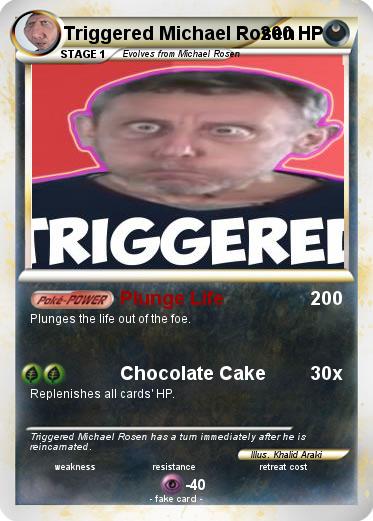 Pokemon Triggered Michael Rosen