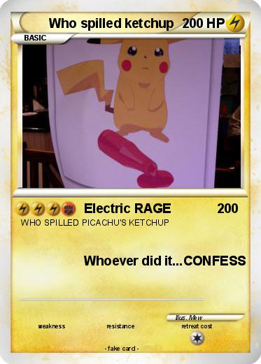 Pokemon Who spilled ketchup