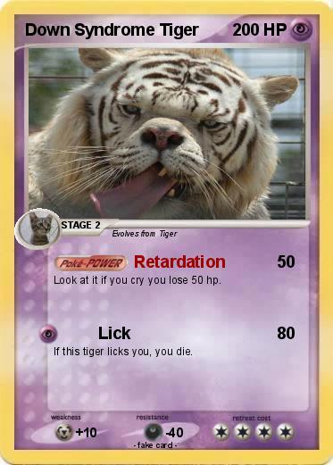 Pokemon Down Syndrome Tiger