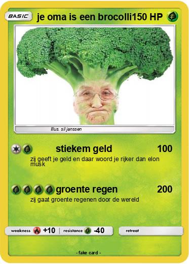 Pokemon je oma is een brocolli
