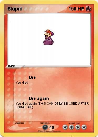 Pokemon Stupid