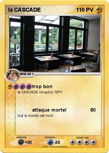Pokemon la CASCADE