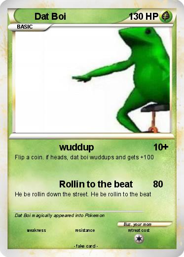 Pokemon Dat Boi