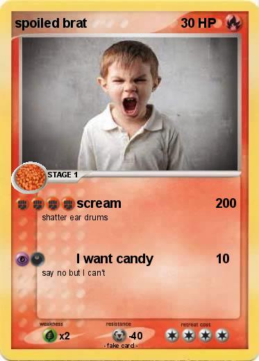 Pokemon spoiled brat