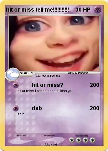 Pokemon hit or miss tell me!!!!!!!!!!!