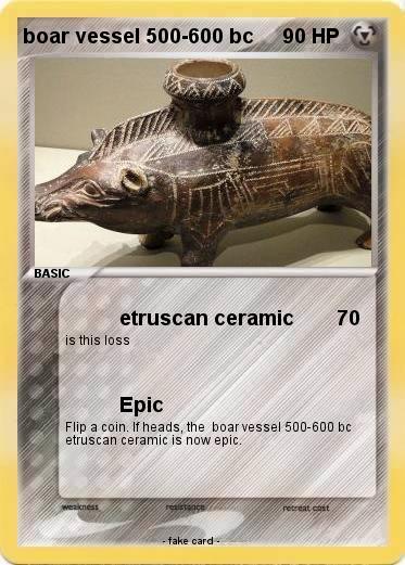 Pokemon boar vessel 500-600 bc