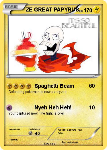 Pokemon ZE GREAT PAPYRUS