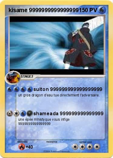 Pokemon kisame 9999999999999999