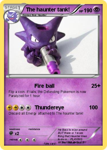 Pokemon The haunter tank!
