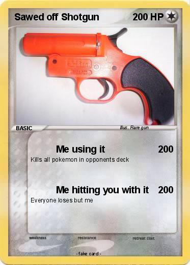 Pokemon Sawed off Shotgun