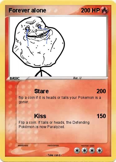 Pokemon Forever alone