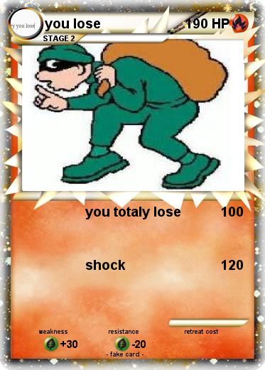 Pokemon you lose