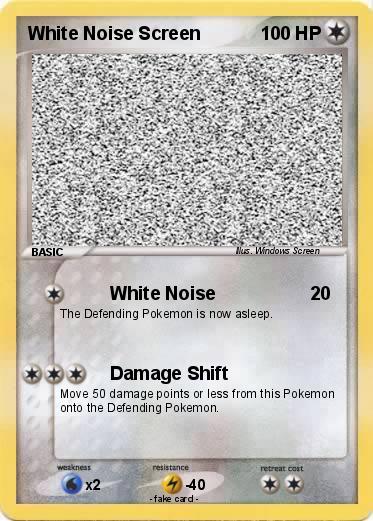 Pokemon White Noise Screen