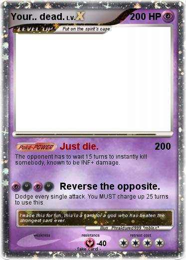 Pokemon Your.. dead.