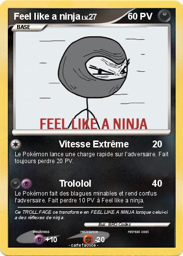 Pokemon Feel like a ninja