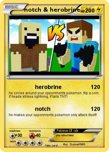 Pokemon notch & herobrine