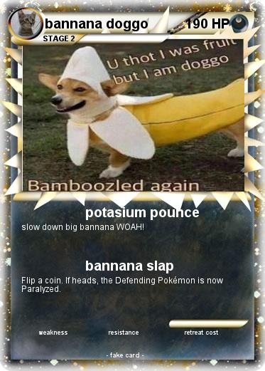 Pokemon bannana doggo