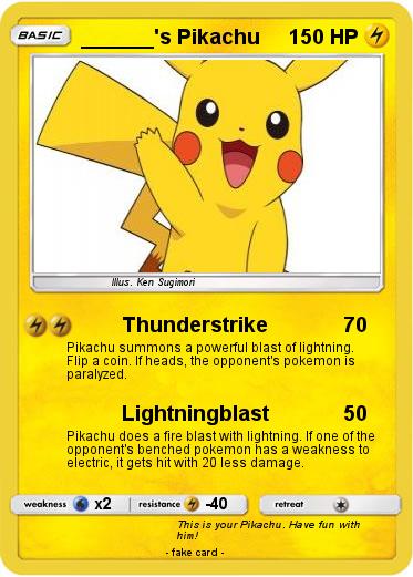Pokemon ______'s Pikachu