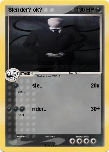 Pokemon Slender? ok?
