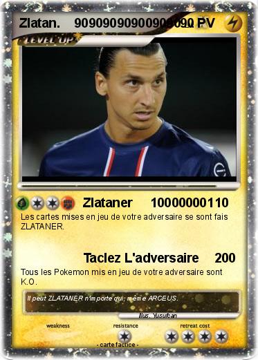 Pokemon Zlatan.    909090909009090