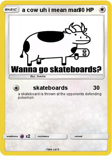 Pokemon a cow uh i mean man