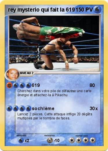 Pokemon rey mysterio qui fait la 619