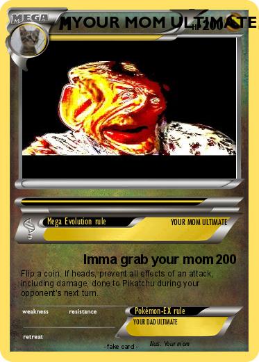 Pokemon YOUR MOM ULTIMATE