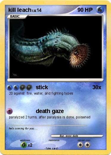 Pokemon kill leach
