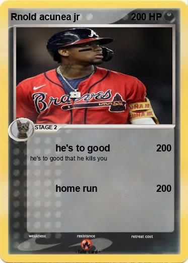 Pokemon Rnold acunea jr