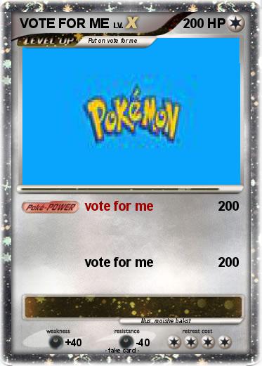 Pokemon VOTE FOR ME