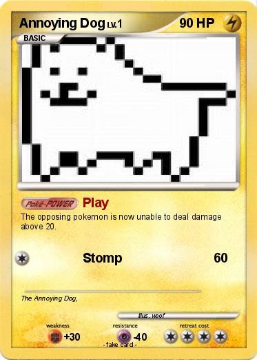 Pokemon Annoying Dog