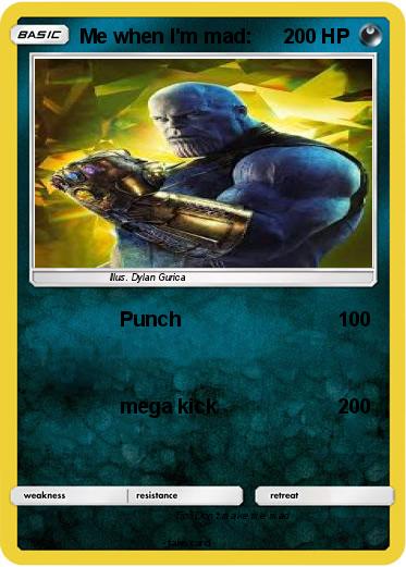 Pokemon Me when I'm mad: