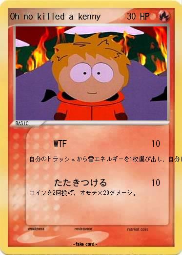 Pokemon Oh no killed a kenny