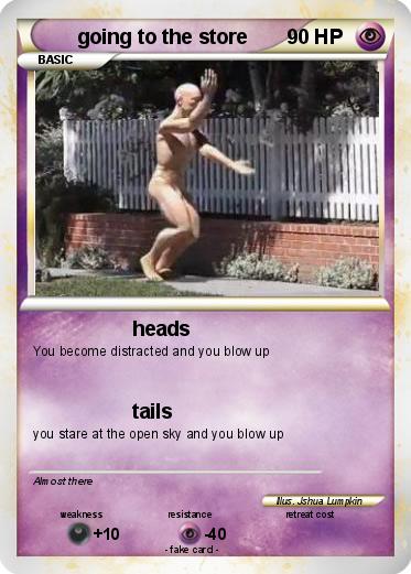 Pokemon going to the store