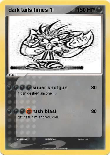 Pokemon dark tails times 1
